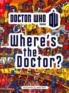 Doctor Who: Where's the Doctor? by Jamie Smart