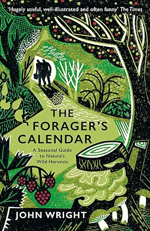 The Forager's Calendar by John Wright