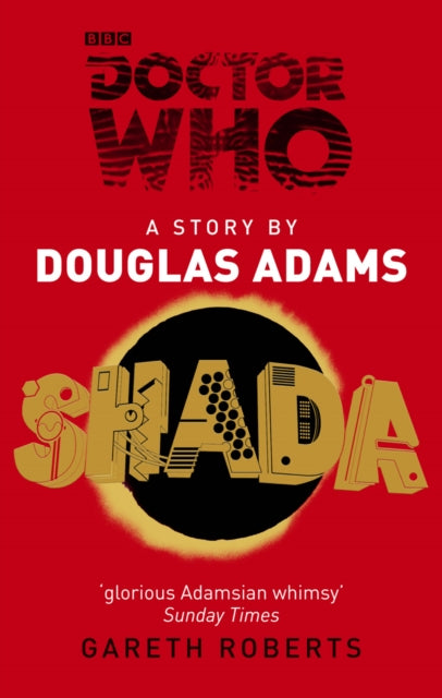 Doctor Who: Shada by Douglas Adams & Gareth Roberts