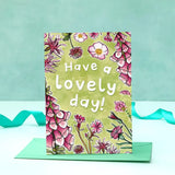Have a lovely day - birthday or anniversary card