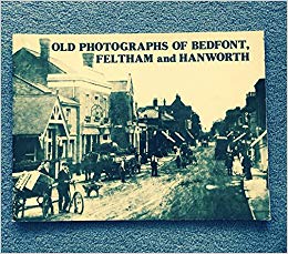 Old Photographs of Bedfont, Feltham and Hanworth by Chiswick Library Local Studies